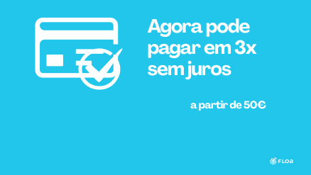 Pague em 3x sem juros com a Floa 